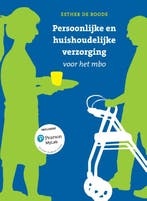 Persoonlijke en huishoudelijke verzorging voor het mbo met, Verzenden, Zo goed als nieuw, Esther De Roode