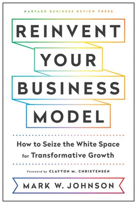 Reinvent Your Business Model 9781633696464 Mark W. Johnson, Boeken, Taal | Engels, Gelezen, Verzenden