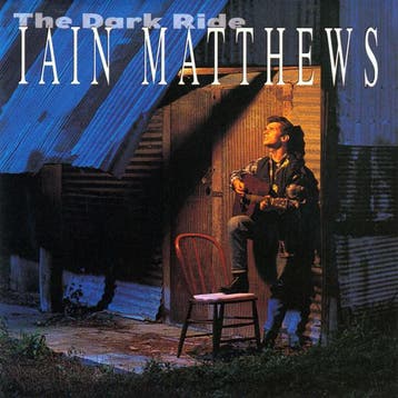 cd - Iain Matthews - The Dark Ride, Cd's en Dvd's, Verzenden, Zo goed als nieuw
