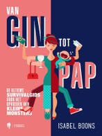 Van gin tot pap 9789089318879 Isabel Boons, Verzenden, Gelezen, Isabel Boons