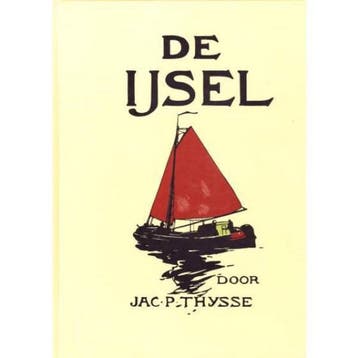 IJSEL 9789062557585 J.P. Thijsse, Verzenden, Gelezen, J.P. Thijsse