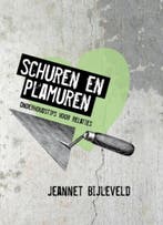 Schuren en plamuren 9789051944389 Jeannet Bijleveld, Boeken, Verzenden, Gelezen, Jeannet Bijleveld