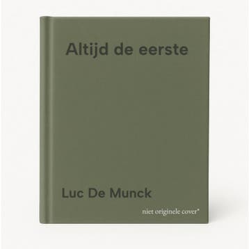 Altijd de eerste - Luc De Munck 9789464782271, Verzenden, Zo goed als nieuw, Luc De Munck