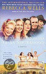Divine secrets of the ya-ya sisterhood 9780330411509, Boeken, Verzenden, Gelezen, Rebecca Wells