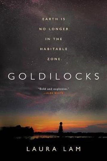 Goldilocks - L. R. Lam 9780316462860, Verzenden, Zo goed als nieuw, L. R. Lam