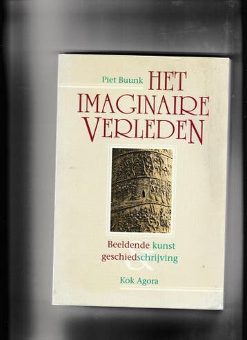 Het imaginaire verleden 9789039106068 Piet A.L. Buunk, Verzenden, Zo goed als nieuw, Piet A.L. Buunk