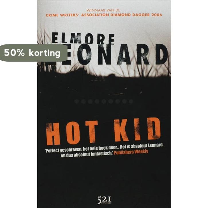 Hot kid - Elmore Leonard 9789049970239, Boeken, Thrillers, Gelezen, Verzenden