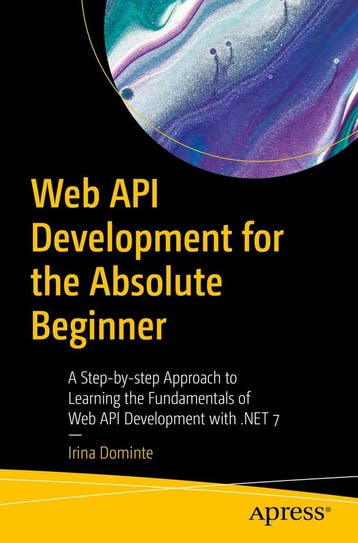 9781484293478 Web API Development for the Absolute Beginner, Verzenden, Zo goed als nieuw, Irina Dominte