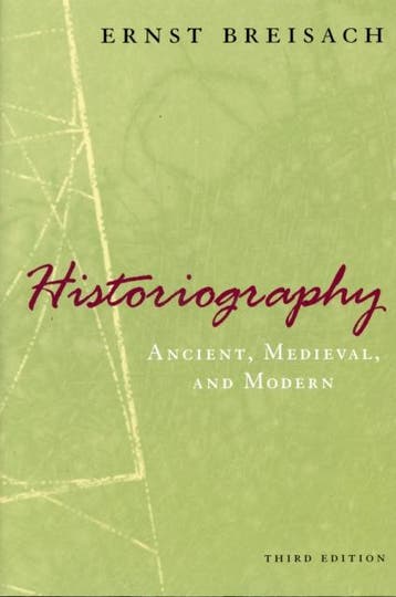 Historiography â Ancient Medieval and Mod 9780226072838, Verzenden, Zo goed als nieuw