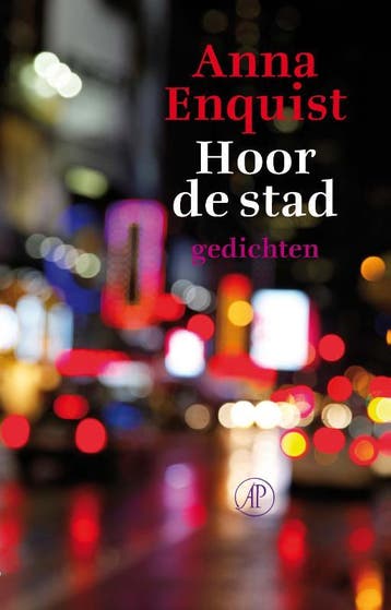 Hoor de stad - Anna Enquist 9789029505093, Verzenden, Zo goed als nieuw, Anna Enquist