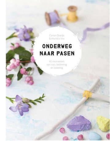 Onderweg naar Pasen - Corien Oranje 9789491844522, Verzenden, Gelezen, Corien Oranje