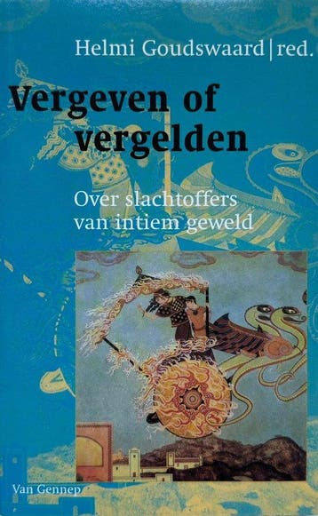 Vergeven of vergelden - Helmi Goudswaard - 9789055152667 - P, Verzenden, Nieuw