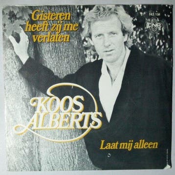 Koos Alberts - Gisteren heeeft zij me verlaten - Single, Verzenden, Nieuw in verpakking