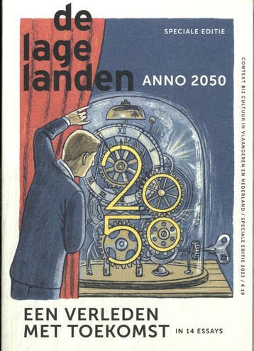 De Lage Landen Anno 2050 | Nieuw, Ophalen of Verzenden, Nieuw, Arnon Grunberg-Geert Buelens-Hind Fraihi-Alicsja Gecsinska-Thomas Heerma van Voss-Lotte Jensen-Marten Van der Meulen-Paul Verhaeghe-Nina Weijers