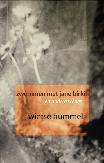 Zwemmen met Jane Birkin en andere scènes 9789083492094, Verzenden, Zo goed als nieuw, Wietse Hummel