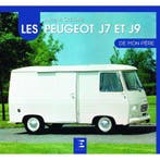 Les Peugeot J7 et J9 de mon père, Algemeen, Verzenden, Antoine Grégoire, Nieuw