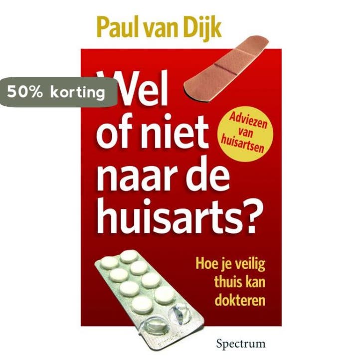 Wel Of Niet Naar De Huisarts? 9789027455628 Paul van Dijk, Boeken, Gezondheid, Dieet en Voeding, Gelezen, Verzenden