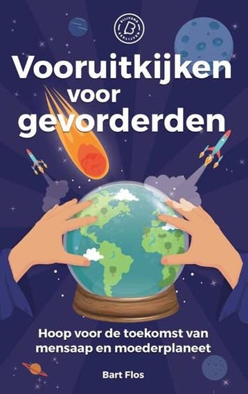 Vooruitkijken voor gevorderden | 9789080766006 | Bart Flos, Ophalen of Verzenden, Zo goed als nieuw, Bart Flos