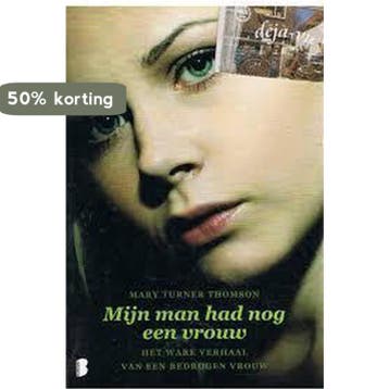 Mijn man had nog een andere vrouw (special) 9789022556887, Boeken, Verzenden, Gelezen, Mary Turner Thomson