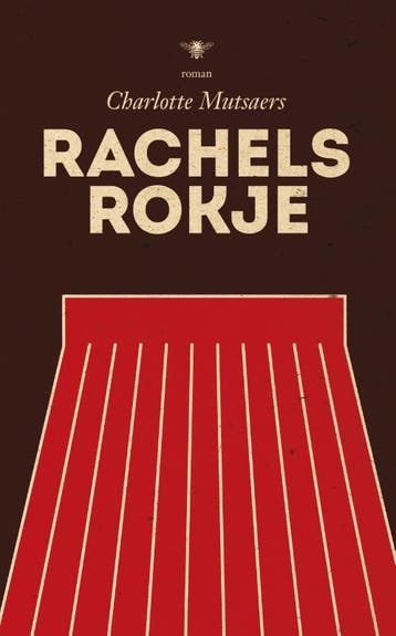 Rachels rokje - Charlotte Mutsaers 9789023485513, Boeken, Verzenden, Gelezen, Charlotte Mutsaers