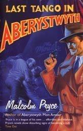 Last Tango In Aberystwyth - Malcolm Pryce 9780747566762, Verzenden, Gelezen, Malcolm Pryce