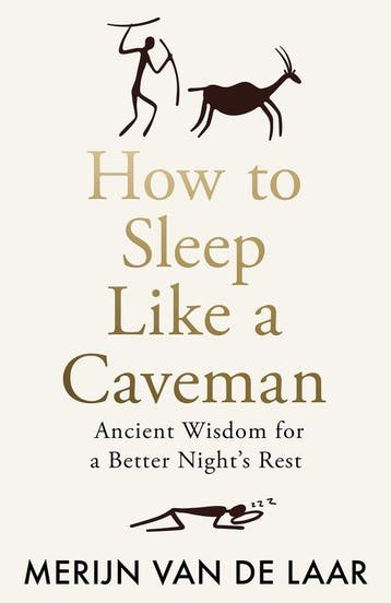 9780008717612 How to Sleep Like a Caveman, Verzenden, Nieuw, Merijn van de Laar