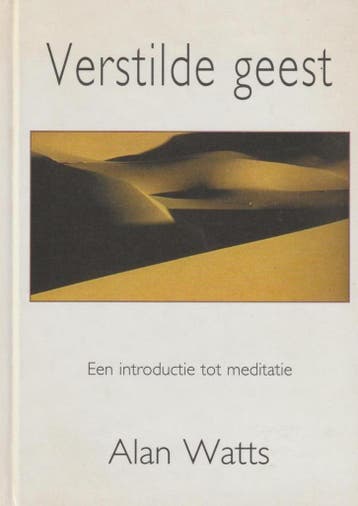 VERSTILDE GEEST - Alan W. Watts 9789020282474, Boeken, Verzenden, Gelezen, Alan W. Watts