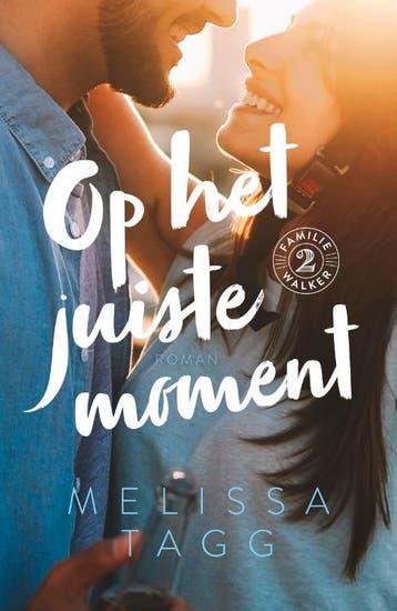 Op het juiste moment / Familie Walker / 2 - Melissa Tagg, Verzenden, Gelezen, Melissa Tagg