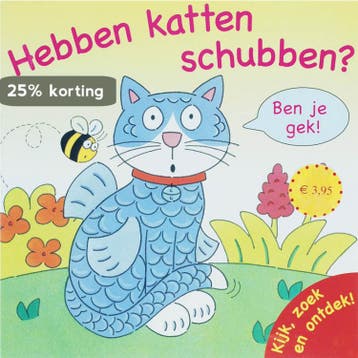 Hebben katten schubben? / Kijk, zoek en ontdek 9789059642171, Verzenden, Gelezen