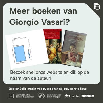 De levens van de grootste schilders, beeldhouwers en, Verzenden, Gelezen, Giorgio Vasari