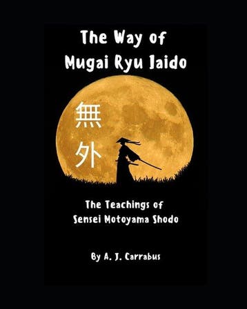 9798357202147 The Way of Mugai Ryu Iaido, Verzenden, Nieuw, A J Carrabus