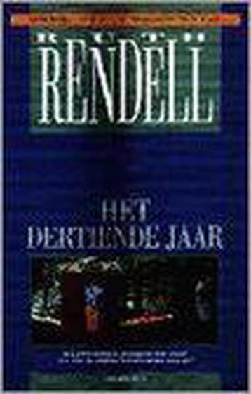 DERTIENDE JAAR - Ruth Rendell 9789027451644, Verzenden, Zo goed als nieuw, Ruth Rendell