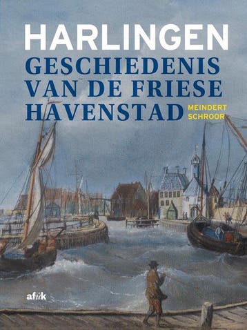 9789062739851 Harlingen Meindert Schroor, Verzenden, Nieuw, Meindert Schroor