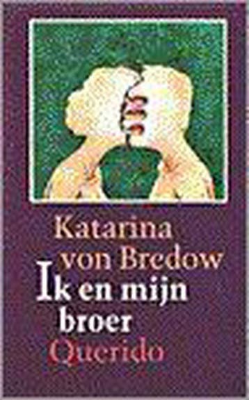 Ik en mijn broer - K. von Bredow 9789021454443, Verzenden, Gelezen, K. von Bredow