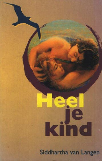 Heel je kind - Siddharta van Langen - 9789069634029 - Paperb, Boeken, Verzenden, Nieuw