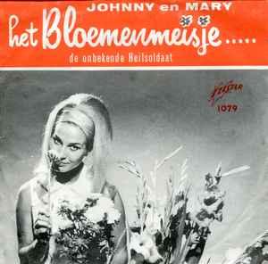 vinyl single 7 inch - Johnny En Mary - Het Bloemenmeisje..., Verzenden, Zo goed als nieuw, 7 inch, Nederlandstalig