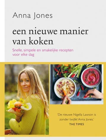 Een nieuwe manier van koken - Anna Jones 9789059566828, Verzenden, Zo goed als nieuw, Anna Jones