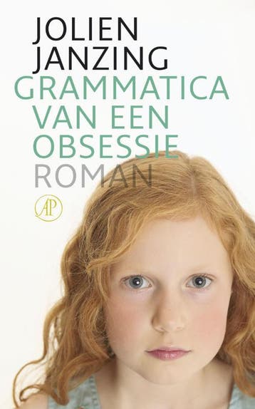 Grammatica van een obsessie - J. Janzing 9789029567565, Verzenden, Gelezen, J. Janzing