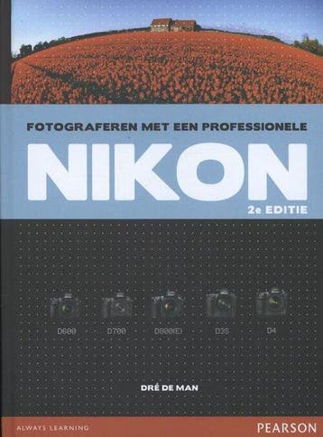 9789043026567 Fotograferen met een professionele Nikon, Boeken, Verzenden, Zo goed als nieuw, Dre de Man