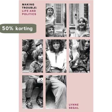 Making Trouble - Lynne Segal 9781786631510, Boeken, Verzenden, Gelezen, Lynne Segal