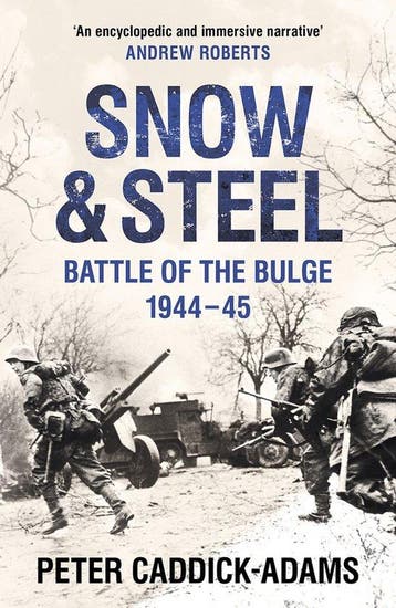 9780099588122 Snow  Steel Peter Caddick-Adams, Boeken, Studieboeken en Cursussen, Verzenden, Nieuw, Peter Caddick-Adams