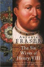The Six Wives Of Henry VIII 9781842126332 Antonia Fraser, Verzenden, Gelezen, Antonia Fraser