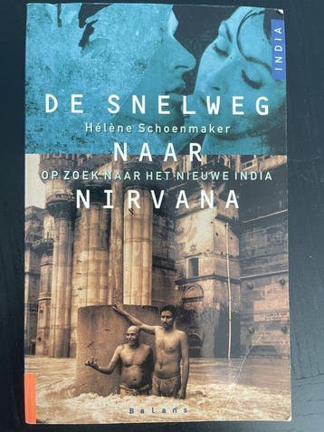 SNELWEG NAAR NIRVANA - H. Schoenmaker 9789050183024, Boeken, Verzenden, Gelezen, H. Schoenmaker