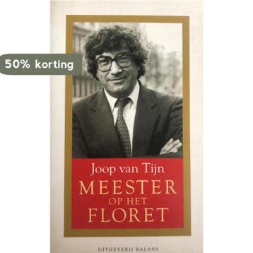 MEESTER OP HET FLORET - J. van Tijn 9789050184656, Verzenden, Gelezen, J. van Tijn