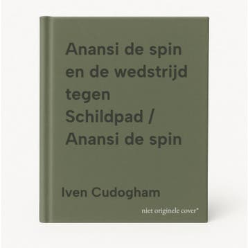Anansi de spin en de wedstrijd tegen Schildpad / Anansi de, Verzenden, Zo goed als nieuw, Iven Cudogham