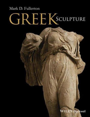Greek Sculpture - Mark D. Fullerton 9781444339796, Boeken, Verzenden, Gelezen, Mark D. Fullerton
