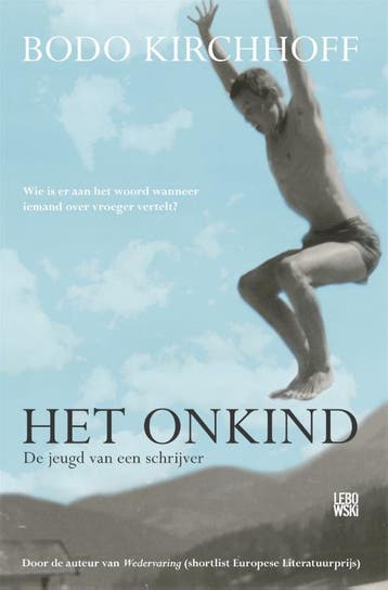 Het Onkind | Bodo Kirchhoff | Nieuw, Ophalen of Verzenden, Nieuw, Bodo Kirchhoff
