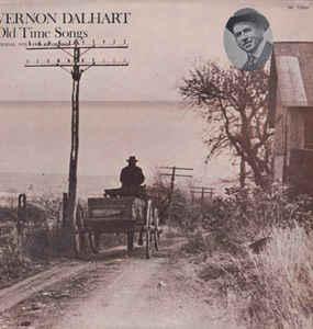 LP gebruikt - Vernon Dalhart - Old Time Songs: Original 1..., Verzenden, Zo goed als nieuw, Overige formaten