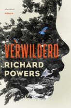 Verwilderd 9789025471392 Richard Powers, Ophalen of Verzenden, Nieuw, Richard Powers