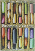 Ensemble, cest tout 9782842630850 Anna Gavalda, Verzenden, Gelezen, Anna Gavalda